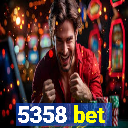 5358 bet