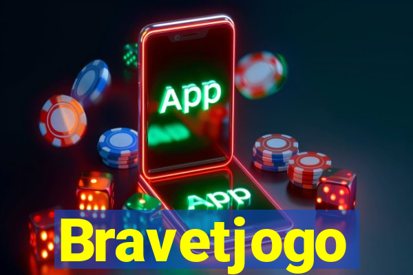 Bravetjogo