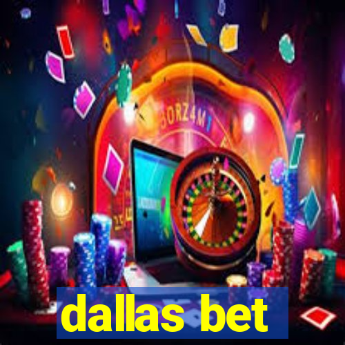 dallas bet