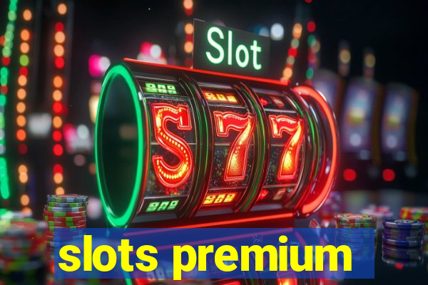 slots premium