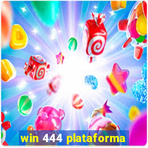 win 444 plataforma