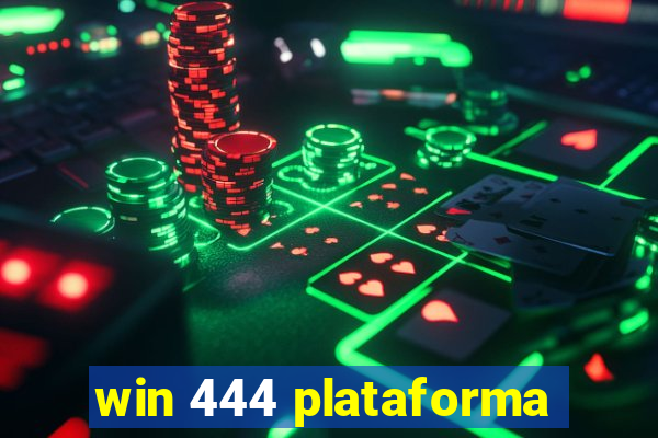 win 444 plataforma