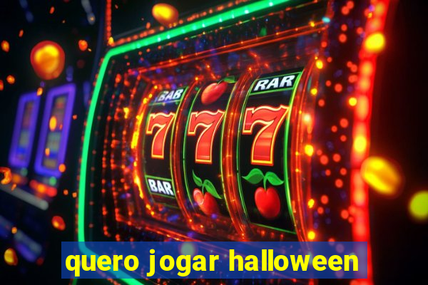 quero jogar halloween