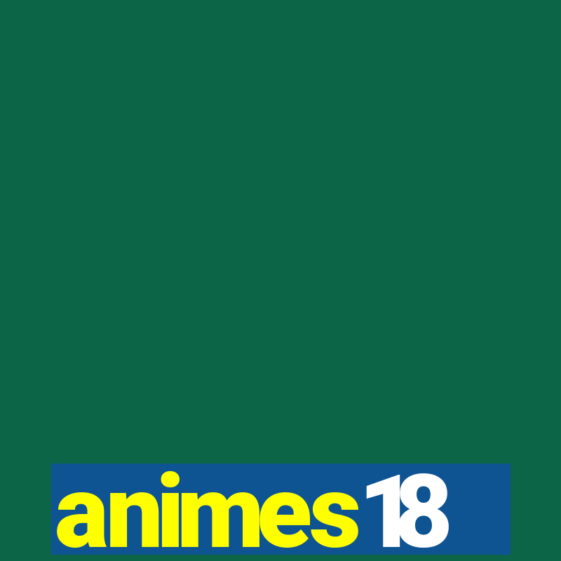 animes18