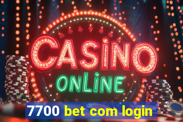 7700 bet com login