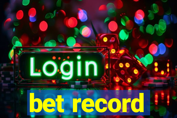 bet record