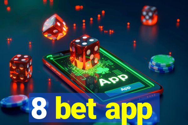 8 bet app