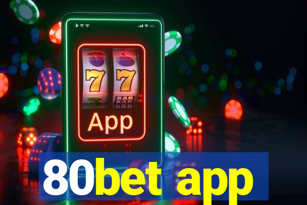 80bet app