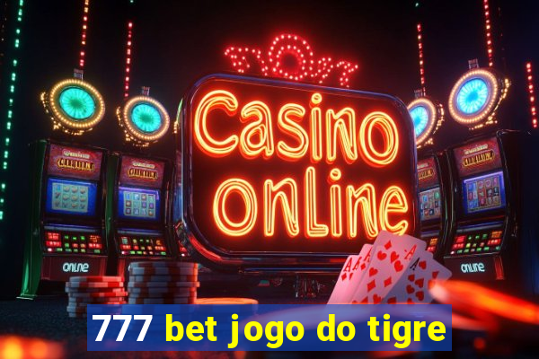 777 bet jogo do tigre