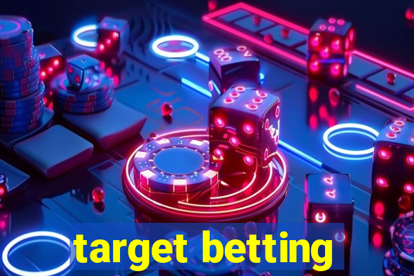 target betting