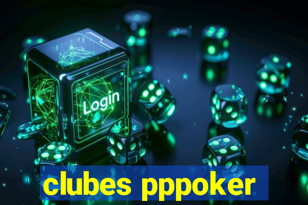 clubes pppoker