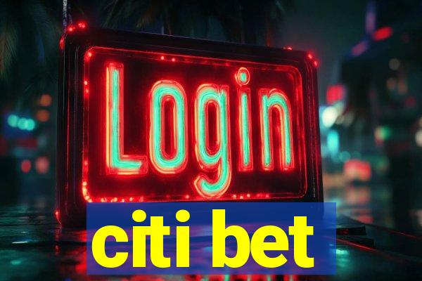 citi bet