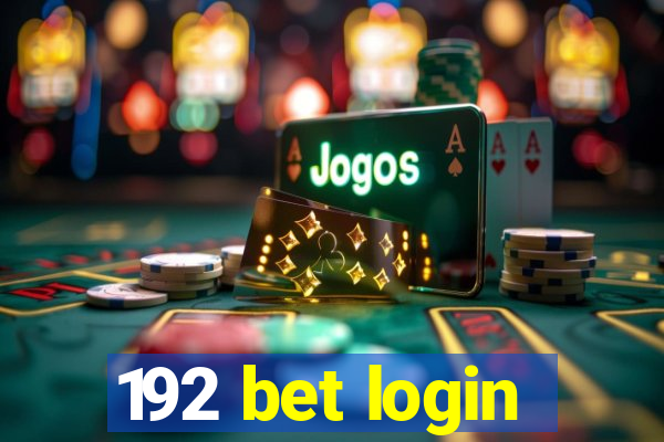 192 bet login