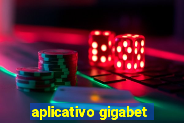 aplicativo gigabet