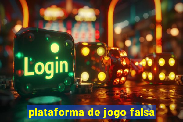 plataforma de jogo falsa