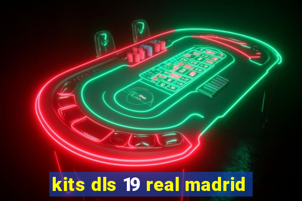 kits dls 19 real madrid