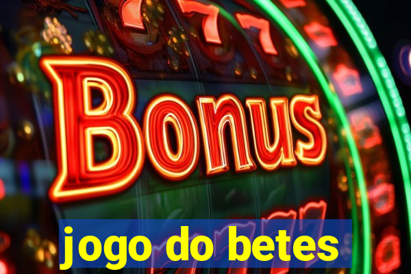 jogo do betes