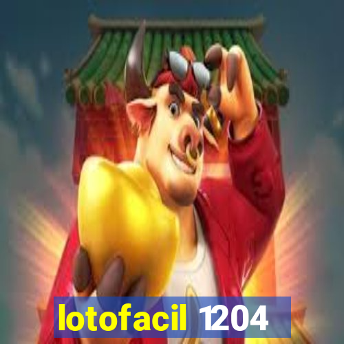 lotofacil 1204