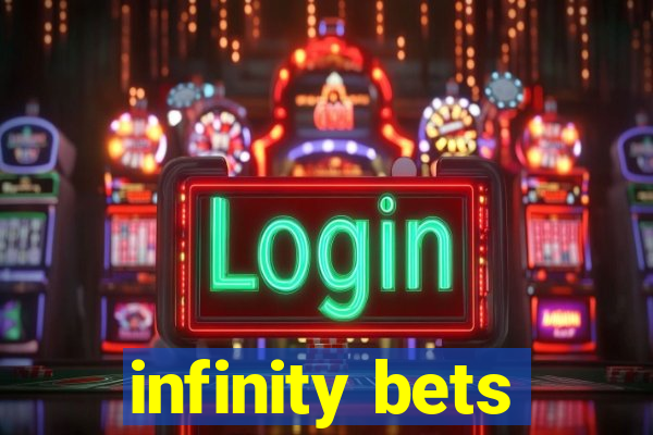 infinity bets