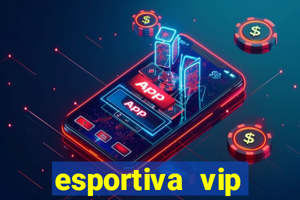 esportiva vip reclame aqui