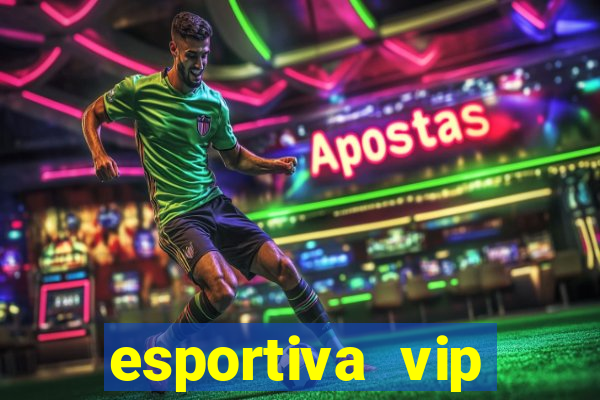 esportiva vip reclame aqui