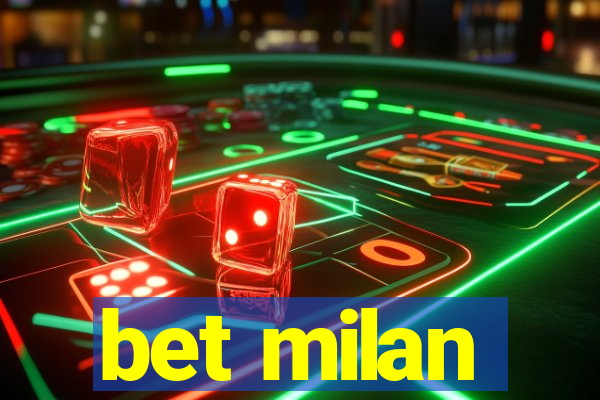 bet milan