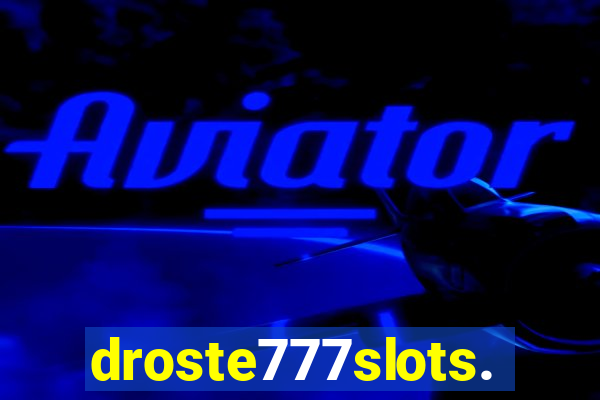 droste777slots.com