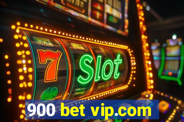 900 bet vip.com