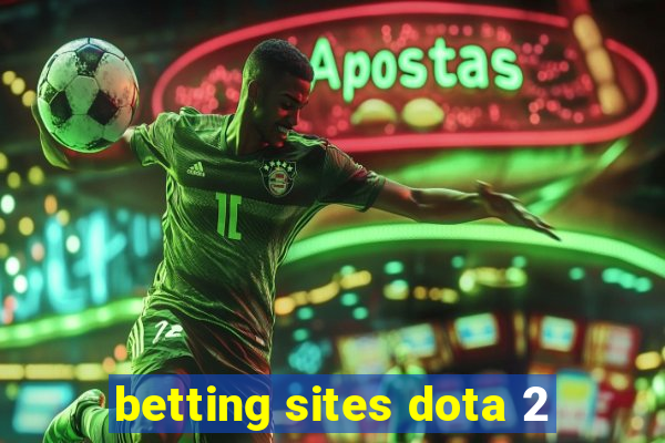 betting sites dota 2