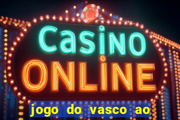 jogo do vasco ao vivo hd