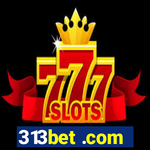 313bet .com