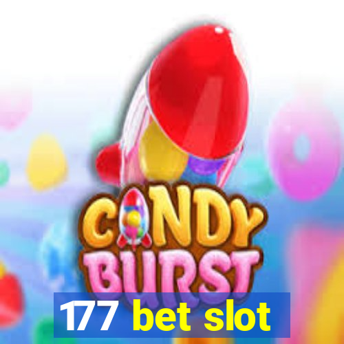 177 bet slot