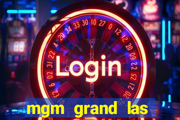 mgm grand las vegas casino