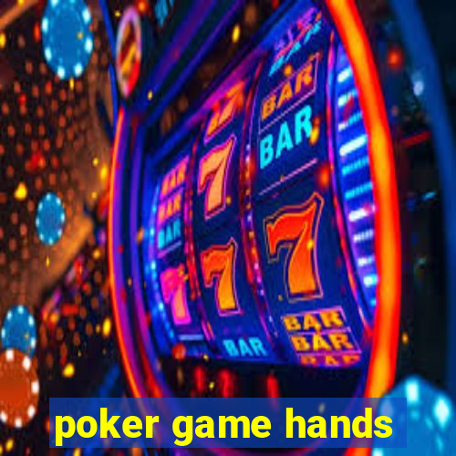 poker game hands