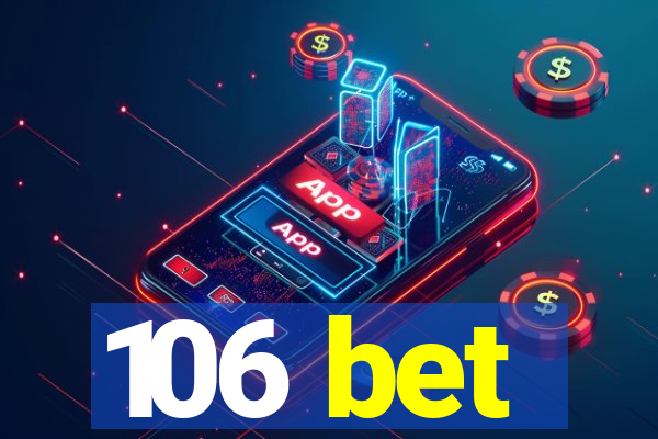 106 bet