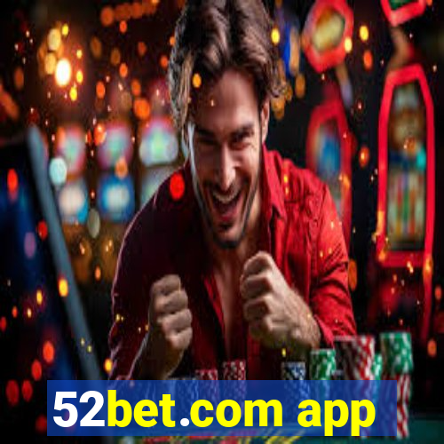 52bet.com app