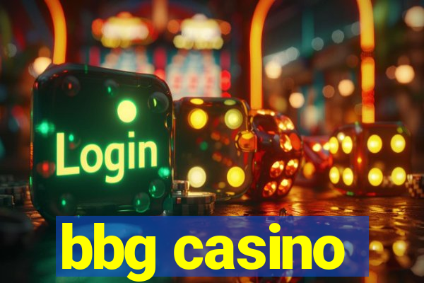 bbg casino