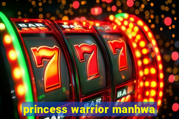 princess warrior manhwa