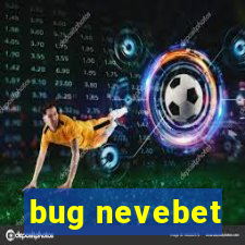 bug nevebet