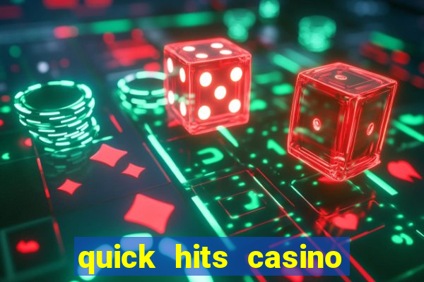 quick hits casino slot game