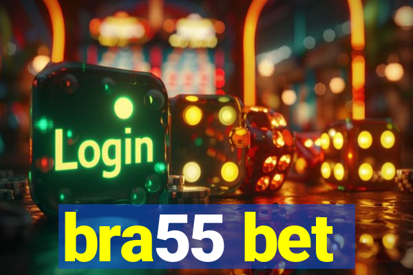 bra55 bet