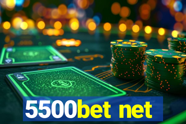 5500bet net