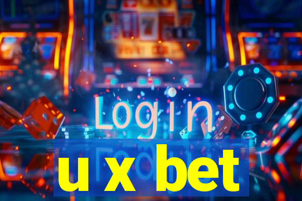 u x bet