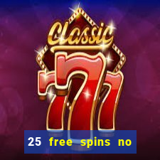 25 free spins no deposit casino netbet