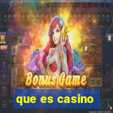 que es casino