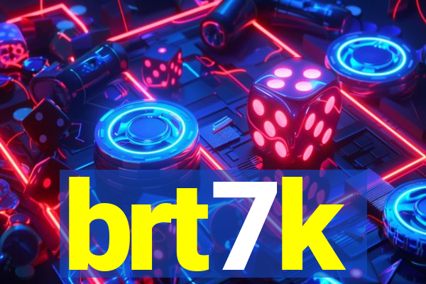 brt7k