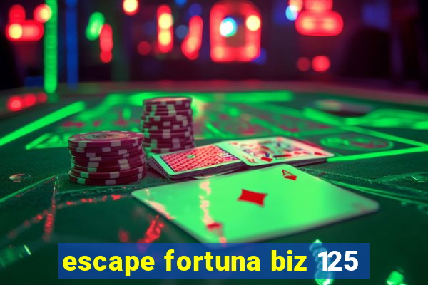 escape fortuna biz 125