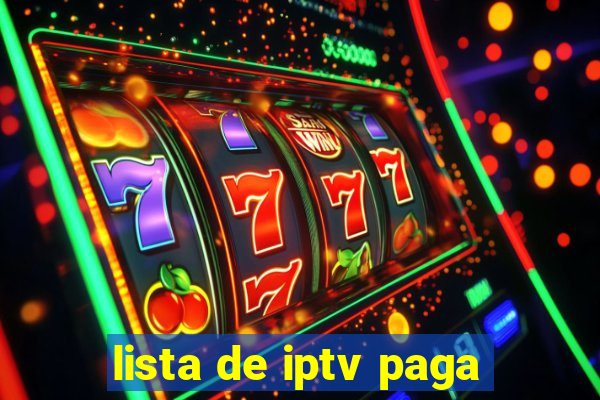 lista de iptv paga