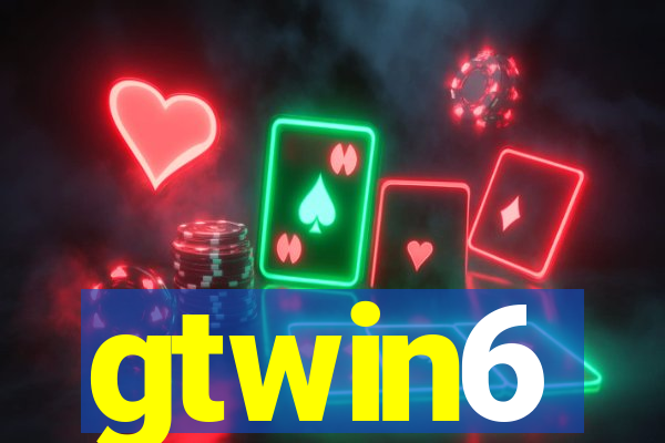 gtwin6