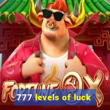 777 levels of luck